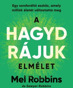 A HAGYD RÁJUK elmélet