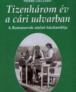 Tizenhárom év a cári udvarban