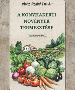 A konyhakerti növények termesztése