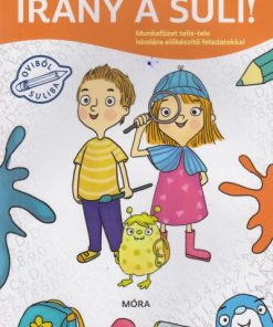Irány a suli! - Munkafüzet telis-tele iskolára előkészítő feladatokkal