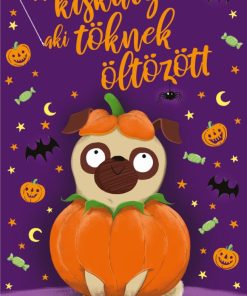 A kiskutya, aki töknek öltözött