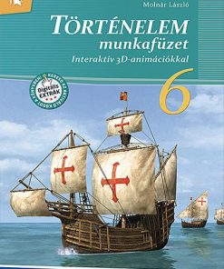 Történelem 6. Munkafüzet ? Interaktív 3D-animációkkal (MS-2861U)