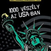 1000 veszély az USA-ban