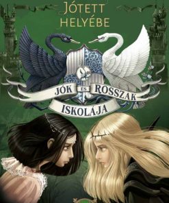 Jók és Rosszak Iskolája 3. - Jótett helyébe