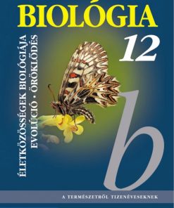 Alternative view of Biológia 12. - Gimnáziumi tankönyv - Az életközösségek biológiája. Evolúció. Öröklődés (MS-2643)