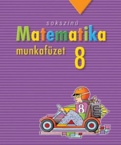 Alternative view of Sokszínű matematika munkafüzet, 8. osztály (MS-2318)