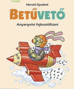 Alternative view of Betűvető ? Munkafüzet az olvasás, írás és szövegértés fejlesztéséhez (MS-1617V)