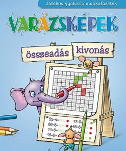 Alternative view of Varázsképek ? Játékos összeadás-kivonás gyakorló 1?3. o. (MS-1553U)