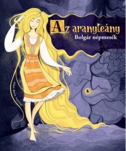 Alternative view of Az aranyleány - Bolgár népmesék