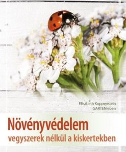 Alternative view of Növényvédelem vegyszerek nélkül a kiskertekben