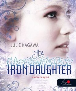 Alternative view of The Iron Daughter - Vashercegnő