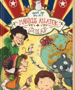 Alternative view of Mágikus állatok iskolája 7. - Hová lett Mr. M?