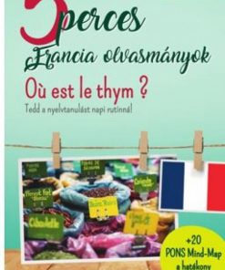 PONS 5 perces francia olvasmányok - Ou est le thym?