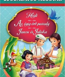 Heidi - Az égig érő paszuly - Jancsi és Juliska