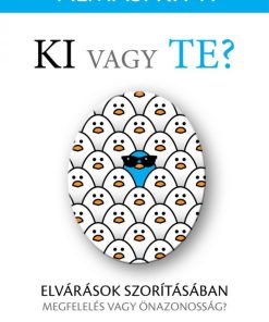 Alternative view of Ki vagy Te?