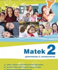 Alternative view of Matek 2 - Gyakorlókönyv 2. osztályosoknak - Jegyre megy!