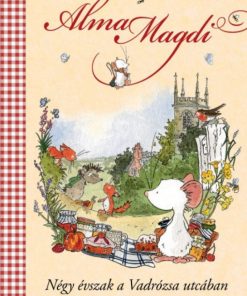 Alternative view of Négy évszak a Vadrózsa utcában - Alma Magdi 1. - 34 mese