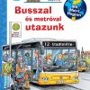 Busszal és metróval utazunk - Mit? Miért? Hogyan? Mini