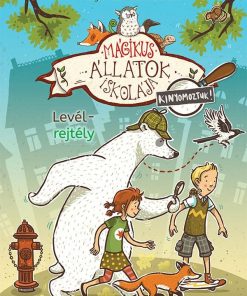 Alternative view of Mágikus állatok iskolája – Kinyomoztuk! 1. – Levélrejtély