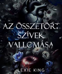 Az összetört szívek vallomása (Fekete szív 2.) - Éldekorált kiadás
