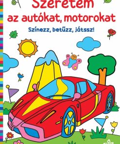 Szeretem az autókat, motorokat – Színezz, betűzz, játssz!