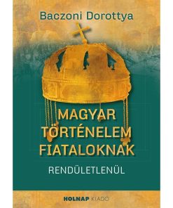 Magyar történelem fiataloknak