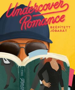 Undercover Romance – Beépített jóbarát