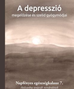 A depresszió megelőzése és szelíd gyógymódjai