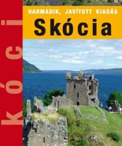 Skócia - Utazzunk együtt! (3., javított kiadás)