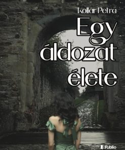 Egy áldozat élete