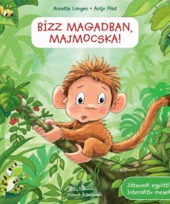 Bízz magadban, majmocska!