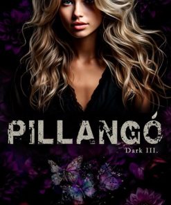 Pillangó - Dark III.