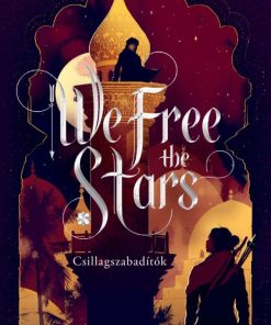 We Free the Stars – Csillagszabadítók - Éldekorált kiadás