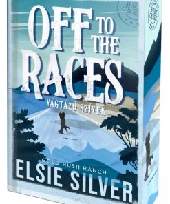 Off to the Races – Vágtázó szívek - Éldekorált kiadás