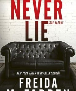 Never lie - Sose hazudj - Éldekorált kiadás