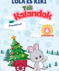 Kiki és Lola téli kalandok - 4 éves kortól