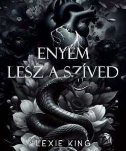 Enyém lesz a szíved - (Fekete szív 4.) - Éldekorált kiadás