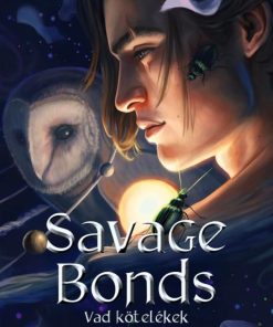 Savage Bonds – Vad kötelékek - Éldekorált kiadás