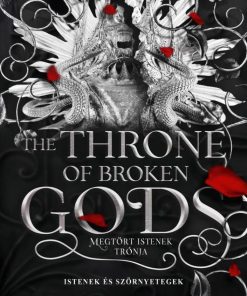 The Throne of Broken Gods – Megtört istenek trónja - Éldekorált kiadás