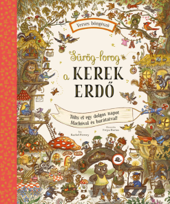 Sürög-forog a Kerek Erdő