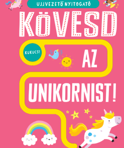 Ujjvezető nyitogató – Kövesd az unikornist! – Keress tündéreket és egyszarvúakat!