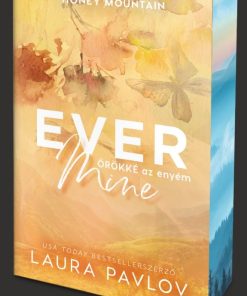 Alternative view of Ever Mine – Örökké az enyém - Éldekorált kiadás