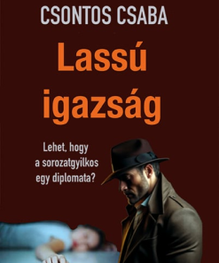 Alternative view of Lassú igazság