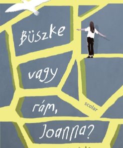 Büszke vagy rám, Joanna?