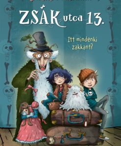 Itt mindenki zakkant? - Zsák utca 13.