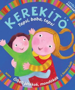 Kerekítő - Tapsi, baba, tapsi