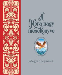 Móra nagy mesekönyv 1.