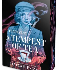 A Tempest of Tea – Teaörvény - Éldekorált kiadás