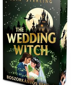 The Wedding Witch – Boszorkányos esküvő - Éldekorált kiadás