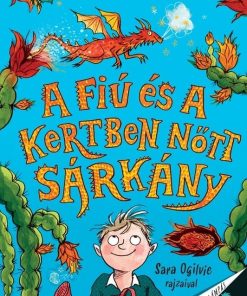 A fiú és a kertben nőtt sárkány